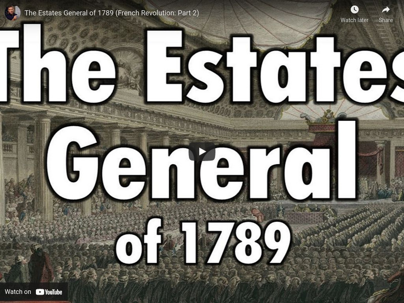 Tom Richey: The Estates General of 1789 (French Revolution: Part 2) Instructional Video Tom Richey: The Estates General of 1789 (French Revolution: Part 2) Instructional Video