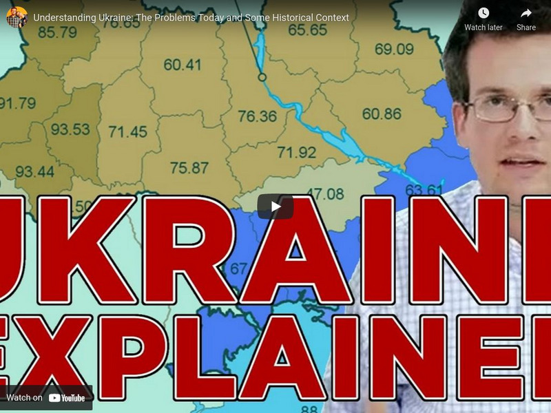 Youtube: Understanding Ukraine: The Problems Today and Historical Context Instructional Video