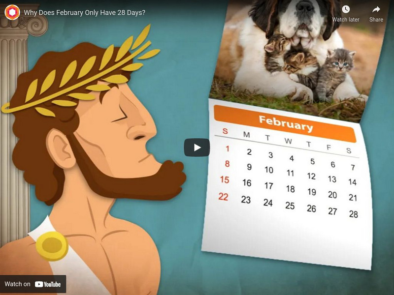 It's Okay to Be Smart: Why Does February Only Have 28 Days? Instructional Video It's Okay to Be Smart: Why Does February Only Have 28 Days? Instructional Video