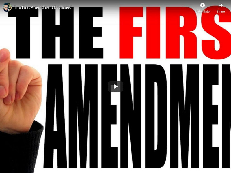 You Tube: The First Amendment for Dummies Instructional Video You Tube: The First Amendment for Dummies Instructional Video