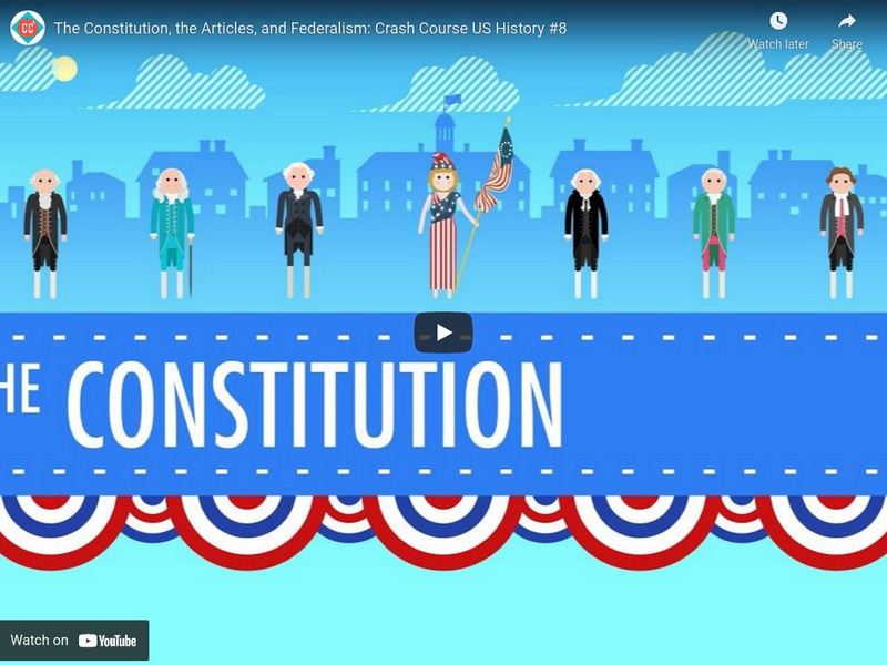 Crash Course Us History #8: The Constitution: Articles & Federalism Instructional Video Crash Course Us History #8: The Constitution: Articles & Federalism Instructional Video