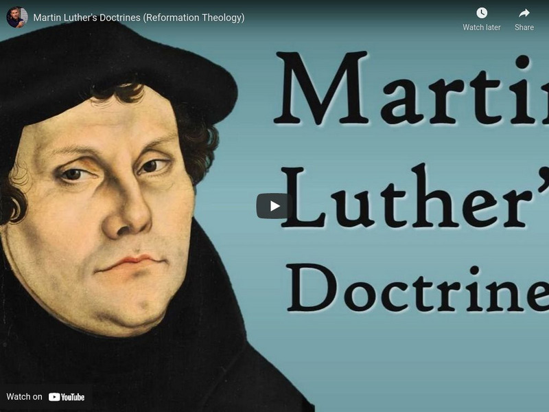 Tom Richey: Martin Luther's Doctrines (Reformation Theology) Instructional Video Tom Richey: Martin Luther's Doctrines (Reformation Theology) Instructional Video