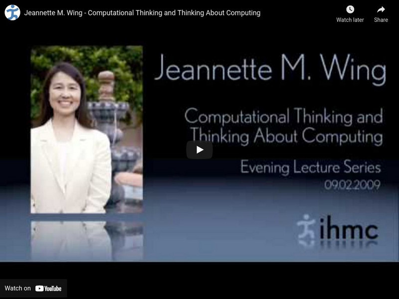 Ihmc: Computational Thinking and Thinking About Computing Instructional Video Ihmc: Computational Thinking and Thinking About Computing Instructional Video