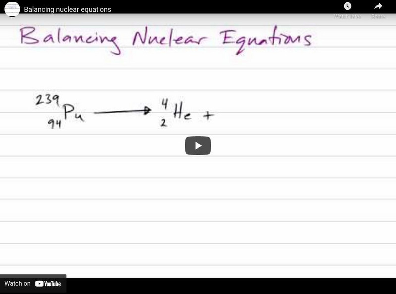 Chem Visions: Balancing Nuclear Equations Instructional Video