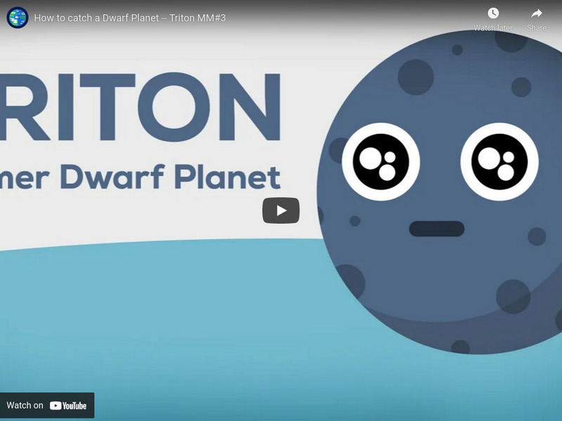 You Tube: Kurzgesagt: How to Catch a Dwarf Planet Triton Instructional Video