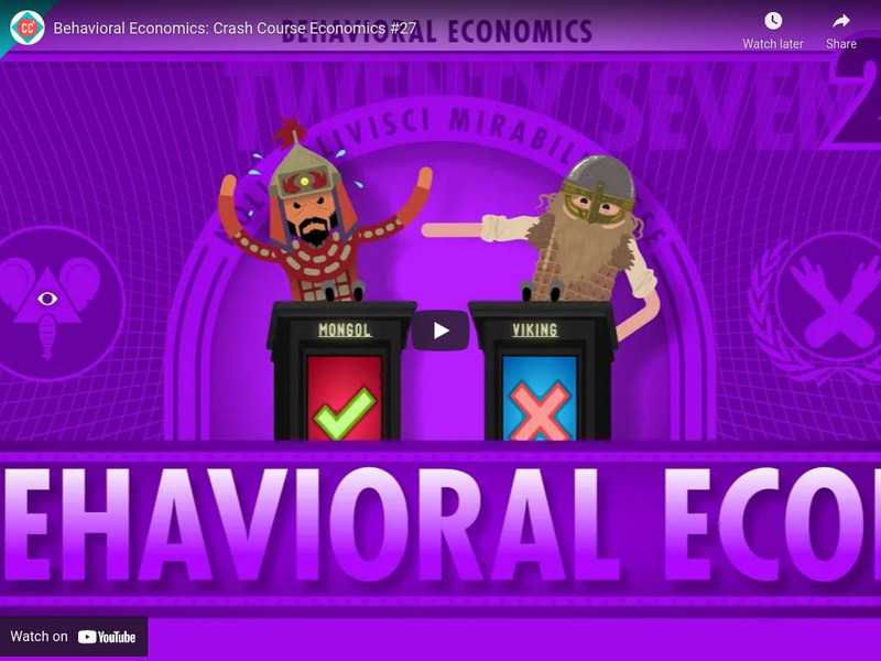 Crash Course Economics #27: Behavioral Economics Instructional Video