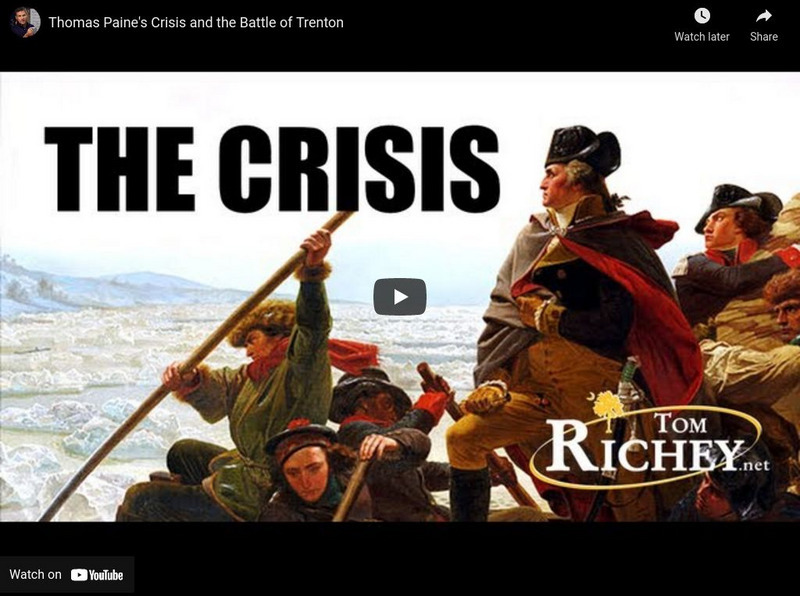 Tom Richey: Thomas Paine's Crisis and the Battle of Trenton Instructional Video Tom Richey: Thomas Paine's Crisis and the Battle of Trenton Instructional Video