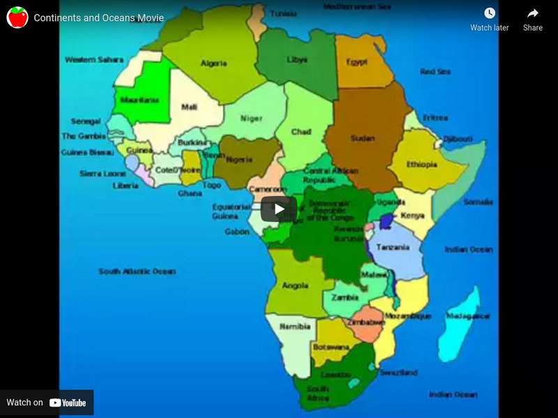 Youtube: Continents and Oceans Movie Instructional Video Youtube: Continents and Oceans Movie Instructional Video