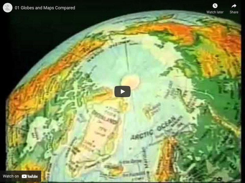 Globes and Maps Compared Instructional Video Globes and Maps Compared Instructional Video