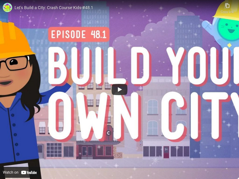 Crash Course Kids 48.1: Build Your Own City Instructional Video Crash Course Kids 48.1: Build Your Own City Instructional Video