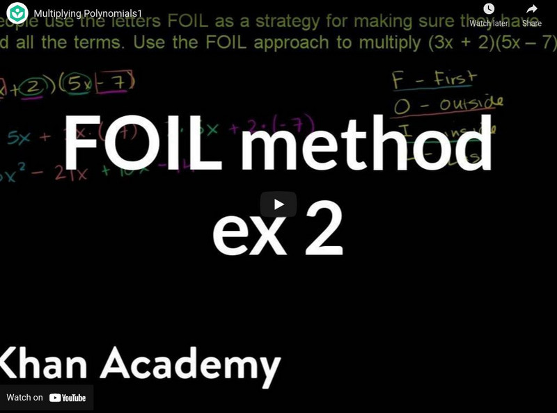 Khan Academy: Algebra: Multiplying Polynomials 1 Instructional Video Khan Academy: Algebra: Multiplying Polynomials 1 Instructional Video