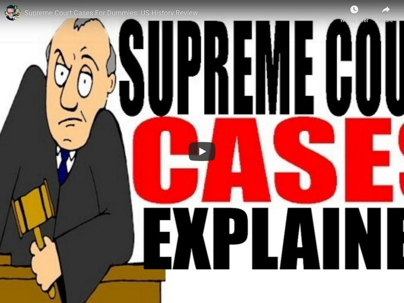 You Tube: Supreme Court Cases for Dummies: Us History Review Instructional Video You Tube: Supreme Court Cases for Dummies: Us History Review Instructional Video