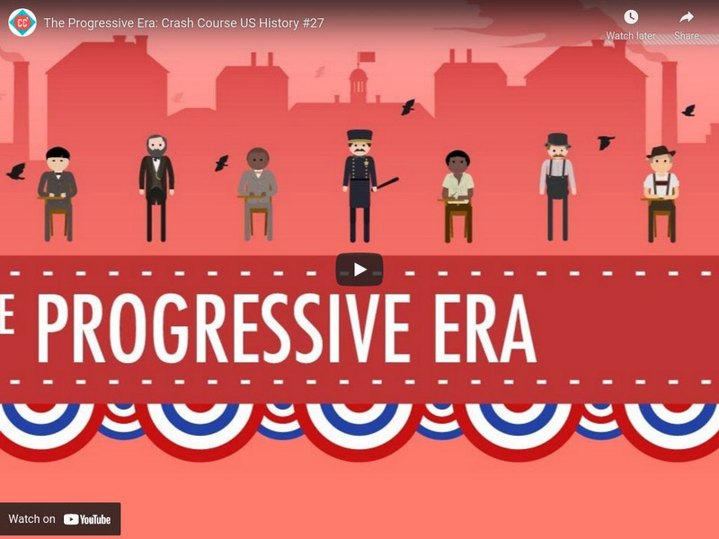 Crash Course Us History #27: The Progressive Era Instructional Video Crash Course Us History #27: The Progressive Era Instructional Video