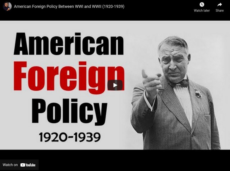 Tom Richey: American Foreign Policy Between Wwi and Wwii (1920 1939) Instructional Video Tom Richey: American Foreign Policy Between Wwi and Wwii (1920 1939) Instructional Video