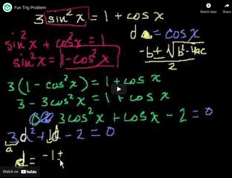 Khan Academy: Trigonometry: Fun Trig Problem Instructional Video Khan Academy: Trigonometry: Fun Trig Problem Instructional Video