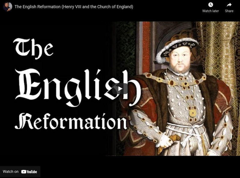 Tom Richey: The English Reformation: Henry Viii and the Church of England Instructional Video Tom Richey: The English Reformation: Henry Viii and the Church of England Instructional Video