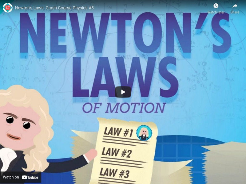 Crash Course Physics #5: Newton's Laws Instructional Video