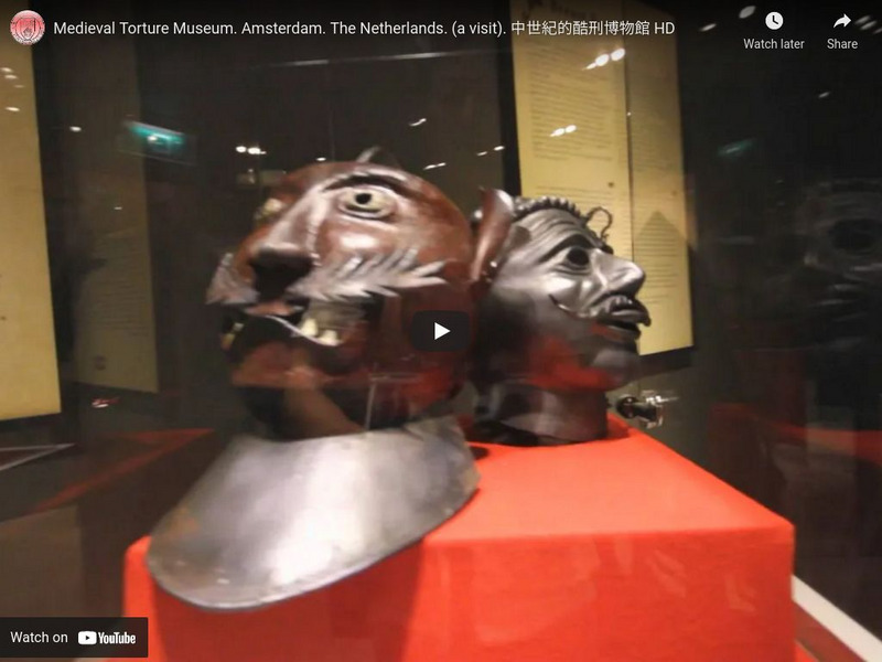 Medieval Torture Museum Amsterdam Instructional Video Medieval Torture Museum Amsterdam Instructional Video