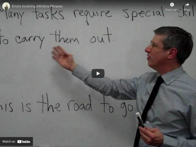 Yossarian the Grammarian: Errors Involving Infinitive Phrases Instructional Video Yossarian the Grammarian: Errors Involving Infinitive Phrases Instructional Video