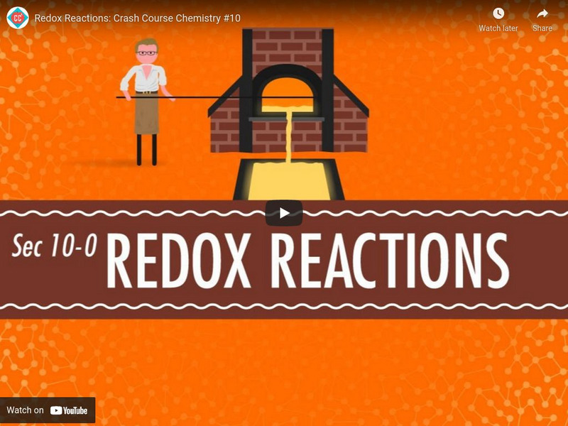 Crash Course Chemistry #10: Redox Reactions Instructional Video Crash Course Chemistry #10: Redox Reactions Instructional Video