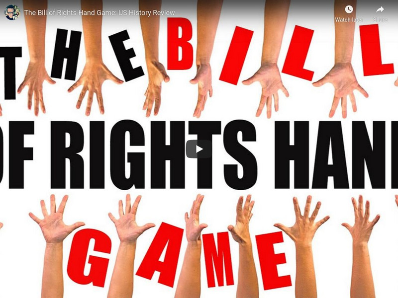 You Tube: The Bill of Rights Hand Game: Us History Review Instructional Video You Tube: The Bill of Rights Hand Game: Us History Review Instructional Video