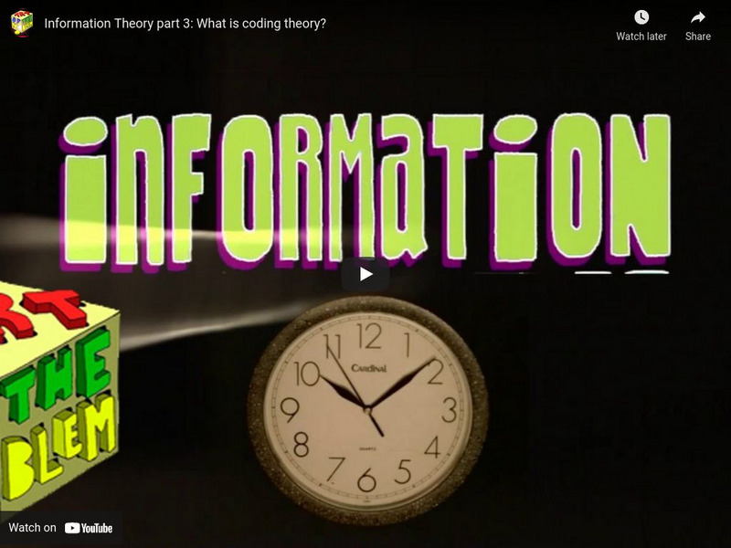 Khan Academy: Journey Into Information Theory: Source Encoding Instructional Video