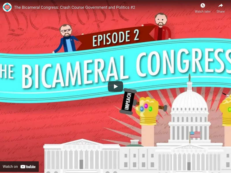 Crash Course Government and Politics #2: The Bicameral Congress Instructional Video Crash Course Government and Politics #2: The Bicameral Congress Instructional Video