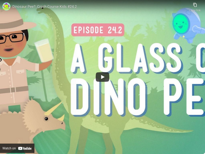 Crash Course Kids 24.2: Dinosaur Pee? Instructional Video