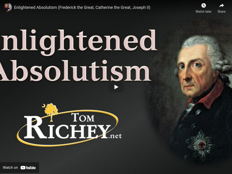 Tr: Enlightened Absolutism: Frederick the Great, Catherine the Great, Joseph Ii Instructional Video Tr: Enlightened Absolutism: Frederick the Great, Catherine the Great, Joseph Ii Instructional Video