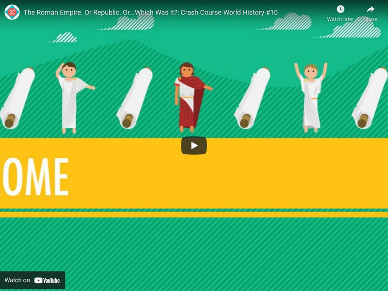 Crash Course World History #10: The Roman Empire or Republic Instructional Video Crash Course World History #10: The Roman Empire or Republic Instructional Video