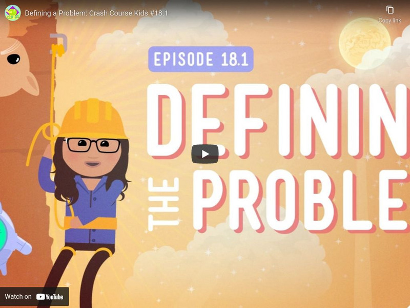Crash Course Kids 18.1: Defining a Problem Instructional Video Crash Course Kids 18.1: Defining a Problem Instructional Video