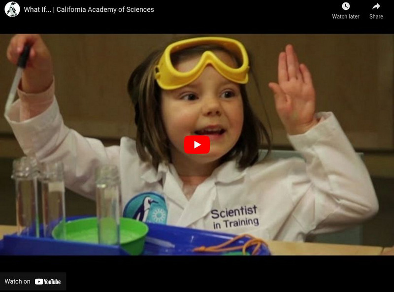 Ca Academy of Sciences: What If Instructional Video