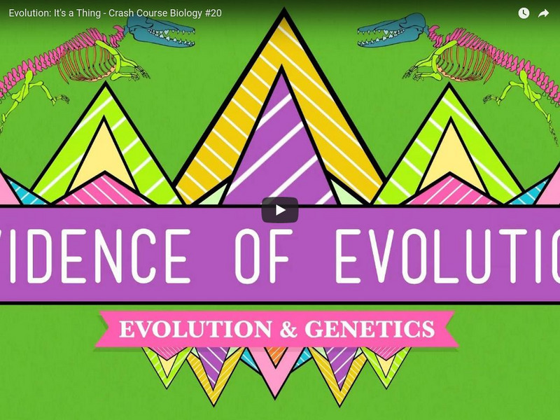 Crash Course Biology #20: Evolution It's a Thing Instructional Video Crash Course Biology #20: Evolution It's a Thing Instructional Video
