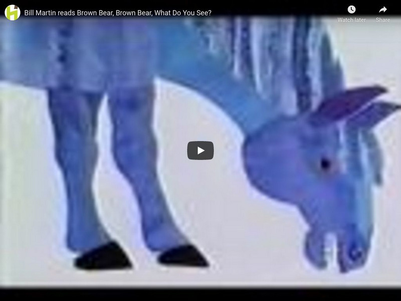 You Tube: Brown Bear, Brown Bear, What Do You See? Instructional Video You Tube: Brown Bear, Brown Bear, What Do You See? Instructional Video