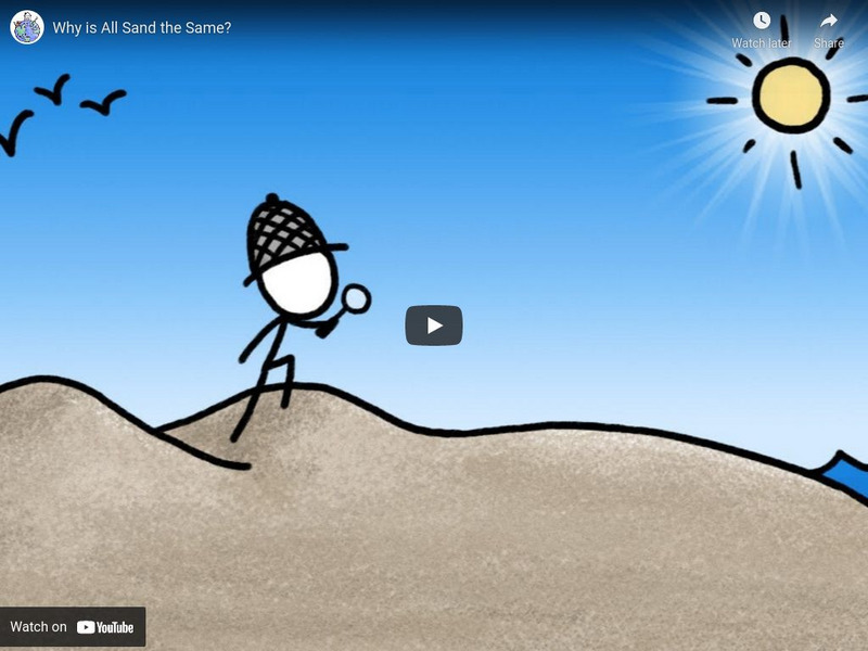 Minute Earth: Why Is All Sand the Same? Instructional Video Minute Earth: Why Is All Sand the Same? Instructional Video