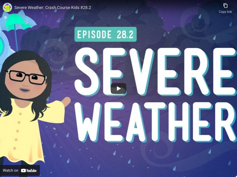 Crash Course Kids 28.2: Severe Weather Instructional Video