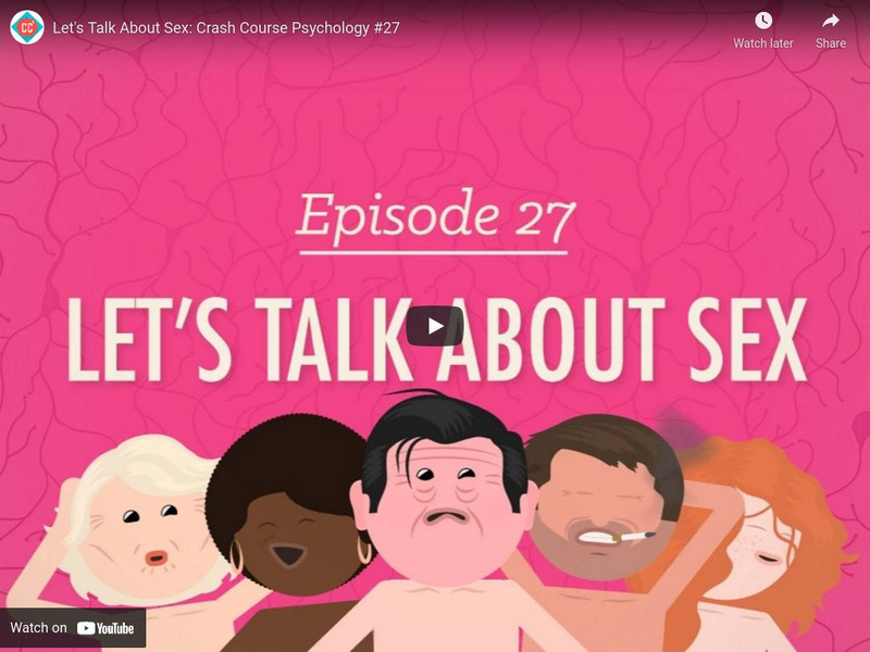 Crash Course Psychology #27: Let's Talk About Sex Instructional Video