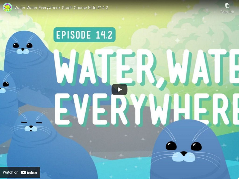 Crash Course Kids 14.2: Water Water Everywhere Instructional Video