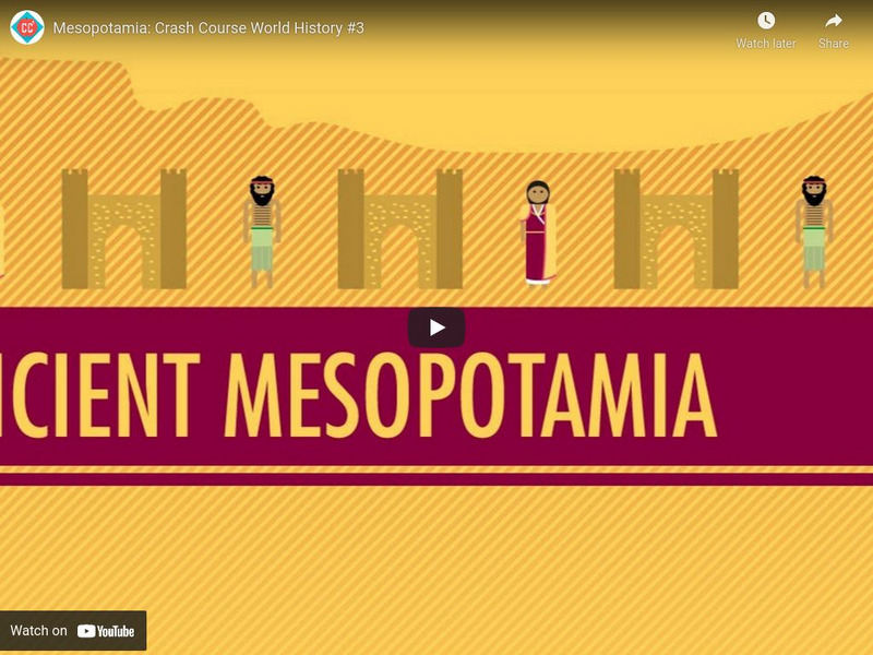 Crash Course World History #3: Mesopotamia Instructional Video