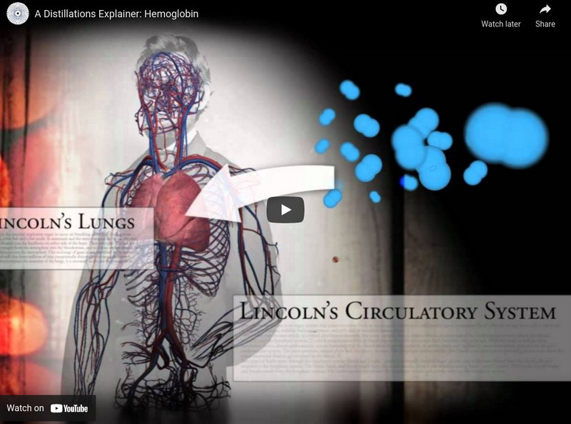 Chemical Heritage Foundation: A Distillations Explainer: Hemoglobin Instructional Video