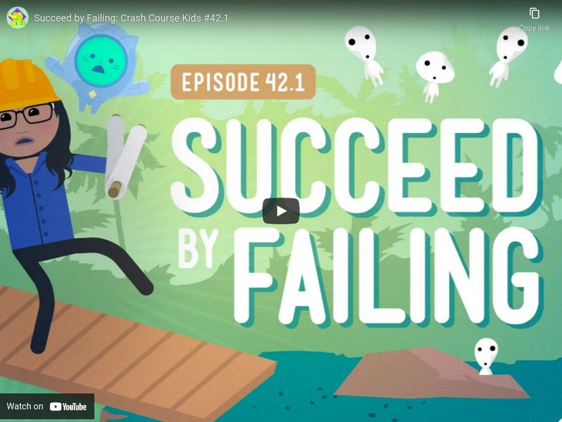 Crash Course Kids 42.1: Succeed by Failing Instructional Video Crash Course Kids 42.1: Succeed by Failing Instructional Video