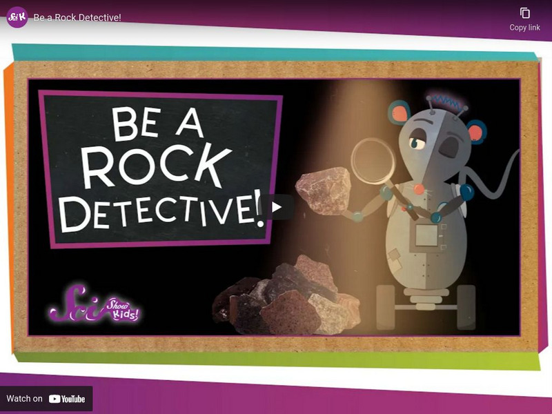 Sci Show Kids: Be a Rock Detective! Instructional Video