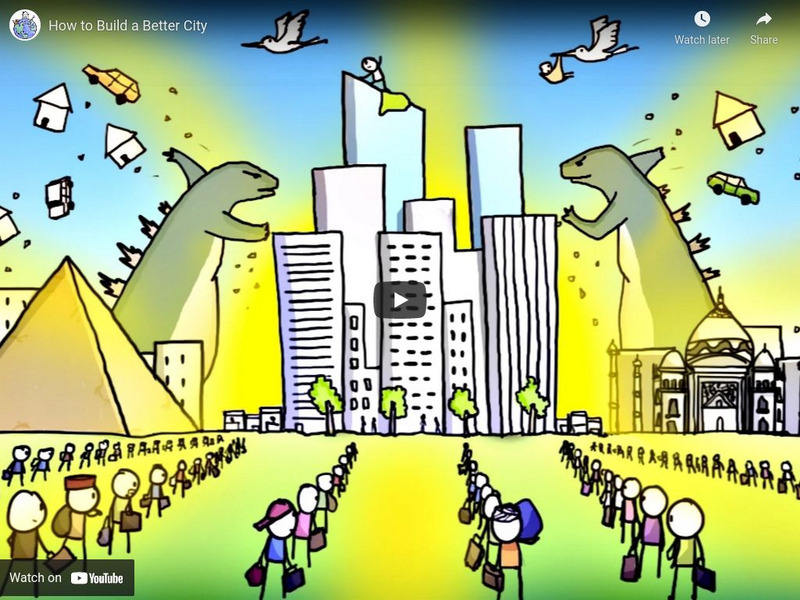 Minute Earth: How to Build a Better City Instructional Video