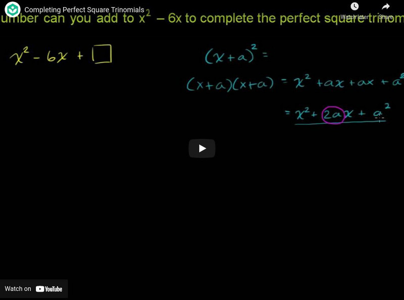 Khan Academy Algebra Completing The Square 1 Instructional Video For Khan Academy Algebra Completing The Square 1 Instructional Video For