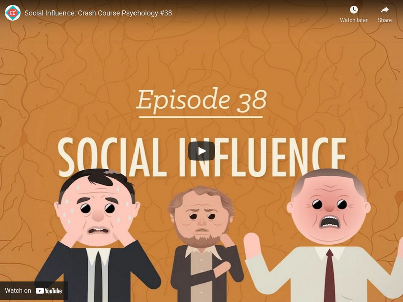 Crash Course Psychology #38: Social Influence Instructional Video