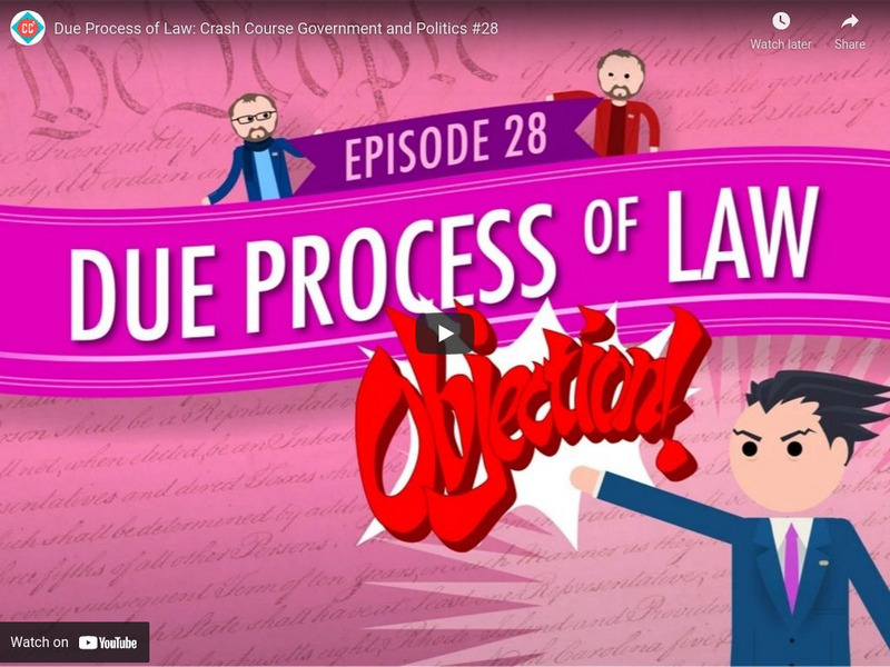 Due Process Of Law Crash Course Government And Politics #28