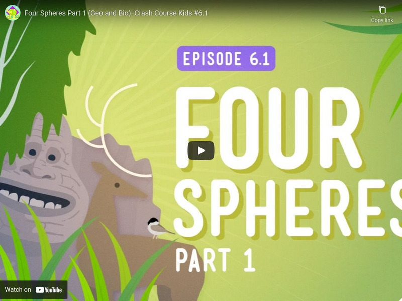 Crash Course Kids 6.1: Four Spheres Part 1 (Geo and Bio) Instructional Video