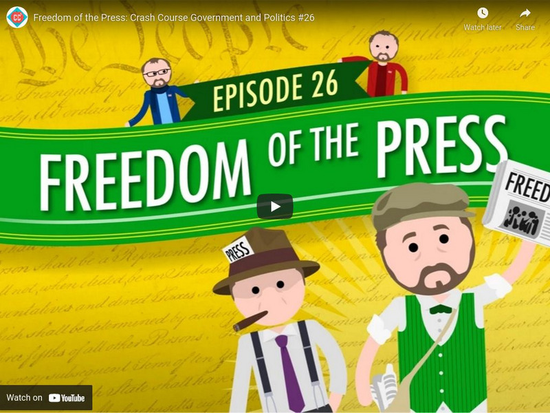 Crash Course Government and Politics #26: Freedom of the Press Instructional Video Crash Course Government and Politics #26: Freedom of the Press Instructional Video