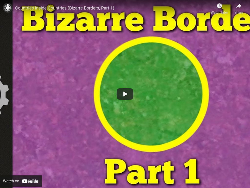 Cgp Grey: Grey Explains: Countries Inside Countries: Bizarre Borders Part 1 Instructional Video