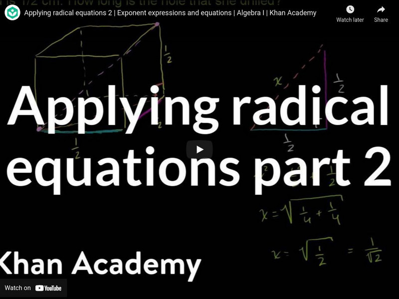 Khan Academy: Algebra: Applying Radical Equations 2 Instructional Video